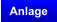 Anlage